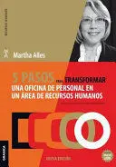 5 PASOS PARA TRANSFORMAR UNA OFICINA DE PERSONAL EN UN AREA DE RECURSOS HUMANOS