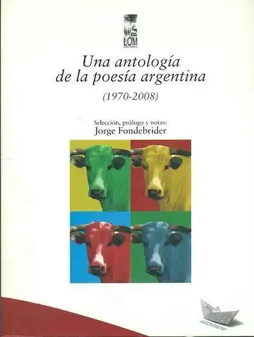 Una Antología de la Poesía Argentina (1970-2008)