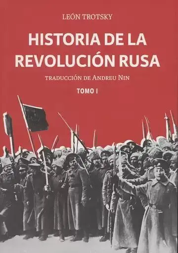 Historia de la Revolución Rusa. Tomo I