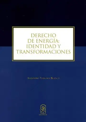 Derecho de Energía: Identidad y Transformaciones
