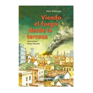 VIENDO EL FUEGO DESDE LA TERRAZA