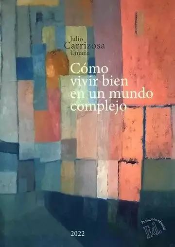 Cómo Vivir Bien en un Mundo Complejo