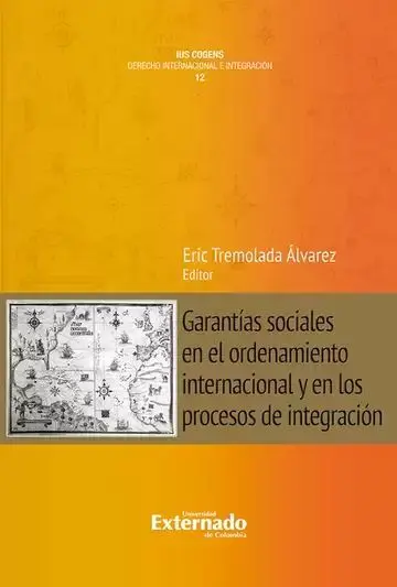 Garantias Sociales Ene L Ordenamiento Internacional y en los Procesos de Integracion