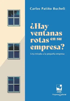 ¿Hay Ventanas Rotas en Su Empresa?