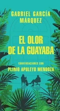 El Olor de la Guayaba