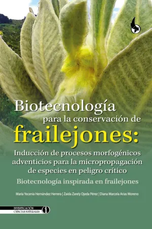 Biotecnología para la Conservación de Frailejones