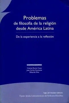 Problemas de Filosofía de la Religión Desde América Latina. De la Experiencia a la Reflexión