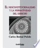 Neoconstitucionalismo y la Normatividad del Derecho