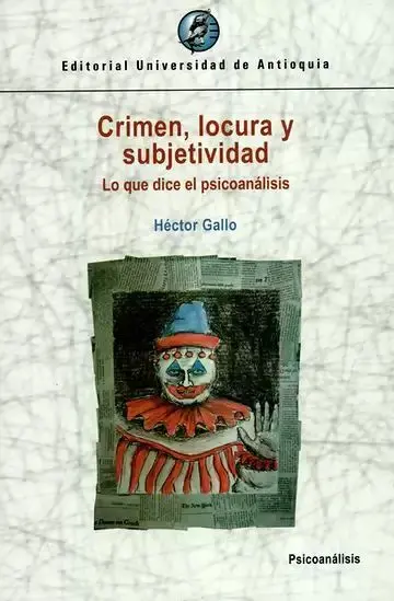 Crimen Locura y Subjetividad