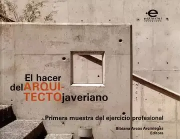 El Hacer del Arquitecto Javeriano