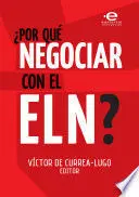 POR QUE NEGOCIAR CON EL ELN