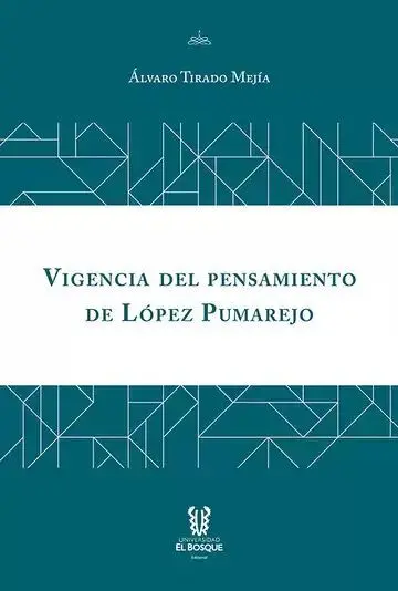 Vigencia del Pensamiento de Lopez Pumarejo
