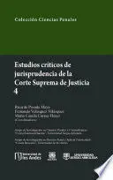 Estudios Criticos 4 de Jurisprudencia de la Corte Suprema de Justicia con Cd