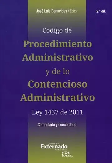 Código de Procedimiento Administrativo y de lo Contencioso Administrativo. Ley 1437 de 2011