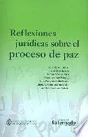 Reflexiones Juridicas Sobre el Proceso de Paz