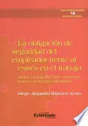 La Obligacion de Seguridad del Empleador Frente Al Estres en el Trabajo