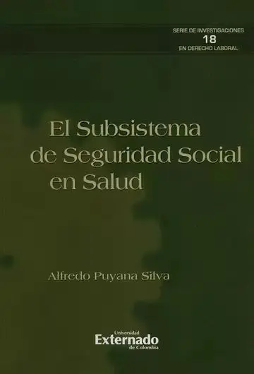 El Subsistema de Seguridad Social en Salud