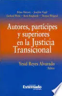 Autores Participes y Superiores en la Justicia Transicional