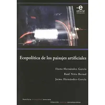 Ecopolitica de los Paisajes Artificiales