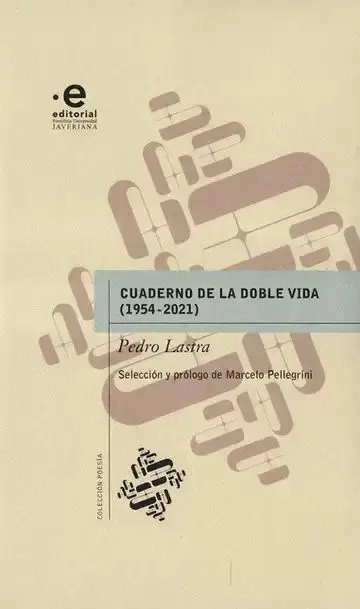 Cuaderno de la Doble Vida (1954-2021)