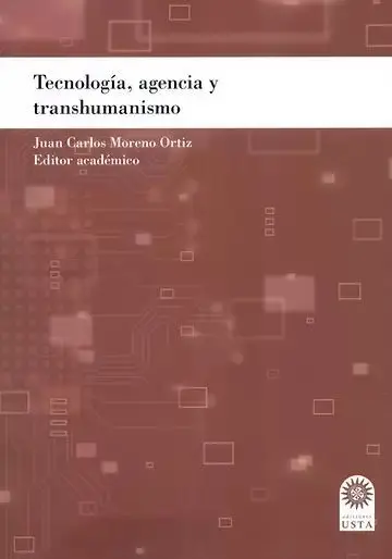 Tecnología, Agencia y Transhumanismo