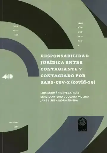 Responsabilidad Juridica entre Contagiantes y Contagiado por Sars Cov 2 Covid 19