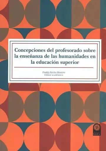 Concepciones del Profesorado Sobre la Enseñanza de las Humanidades en la Educación Superior