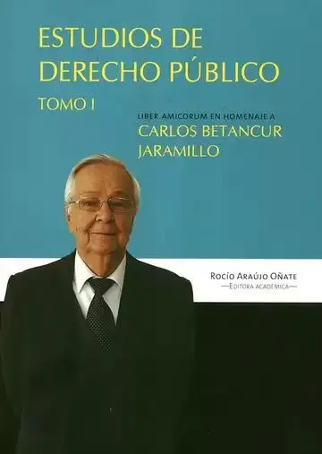 Estudios de Derecho Público. Tomo I