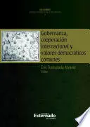 Gobernanza Cooperacion Internacional y Valores Democraticos Comunes