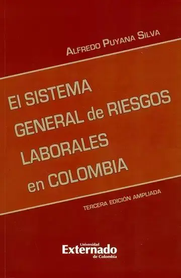 El Sistema General de Riesgos Laborales en Colombia