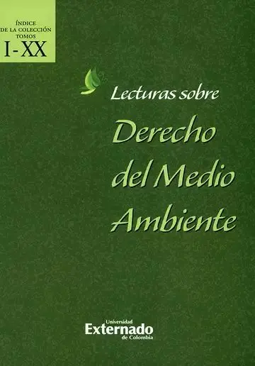 Lecturas Sobre Derecho del Medio Ambiente T. xx + Índice de la Colección Tomos I-Xx