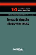 Temas de Derecho Minero-Energetico