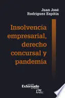Insolvencia Empresarial Derecho Concursal y Pandemia