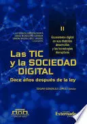 Las Tic y la Sociedad Digital. Doce Años Después de la Ley. Tomo Ii. Ecosistema Digital en Sus Disti