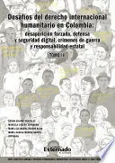 Desafios del Derecho Internacional Humanitario en Colombia Tomo Iii