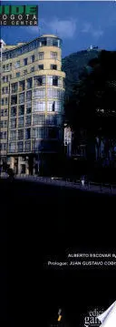 ELARQA ARCHITECTURAL GUIDE TO BOGOTA HISTORIC CENTER 2