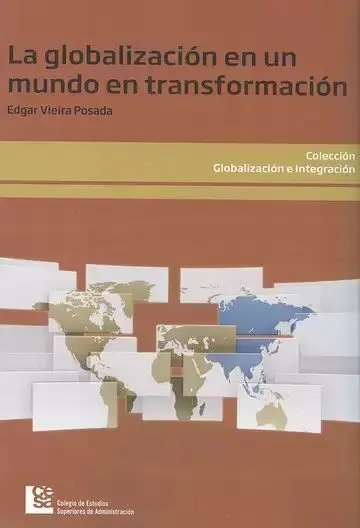 La Globalizacion en un Mundo en Trasnformacion