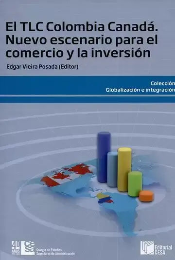 El Tlc Colombia Canadá. Nuevo Escenario para el Comercio y la Inversión