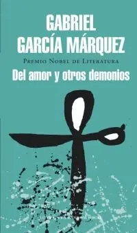 DEL AMOR Y OTROS DEMONIOS TAPA RÚSTICA