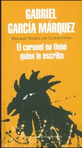 EL CORONEL NO TIENE QUIEN LE ESCRIBA TAPA RÚSTICA EL CORONEL NO TIENE QUIEN LE ESCRIBA TAPA RÚSTICA