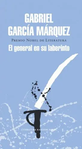 EL GENERAL EN SU LABERINTO TAPA RÚSTICA