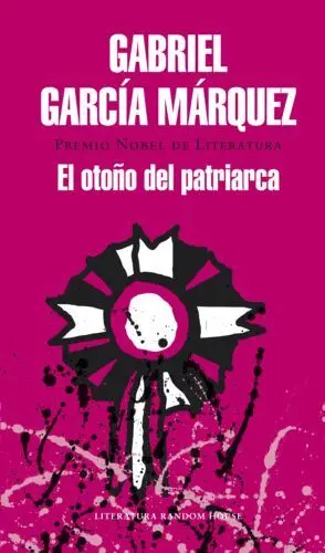 EL OTOÑO DEL PATRIARCA TAPA RÚSTICA EL OTOÑO DEL PATRIARCA TAPA RÚSTICA