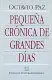 PEQUEÑA CRONICA DE GRANDES DIAS