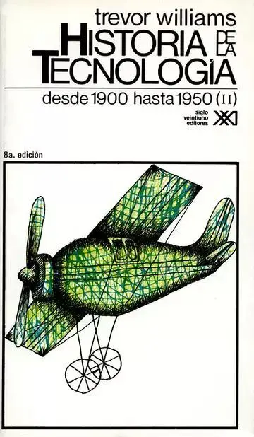 Historia de la Tecnología Vol. 5 Desde 1900 Hasta 1950 (Ii)