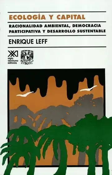 Ecologia y Capital Racionalidad Ambiental Democracia