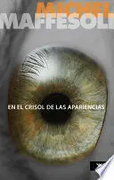 En el Crisol de las Apariencias para una Etica de la Estetica