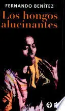 Los Hongos Alucinantes