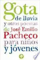 Gota de Lluvia y Otros Poemas de José Emilio Pacheco para Niños y Jóvenes