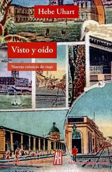 Visto y Oído. Nuevas Crónicas de Viaje