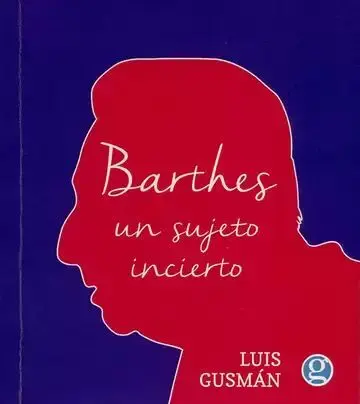 Barthes: un Sujeto Incierto